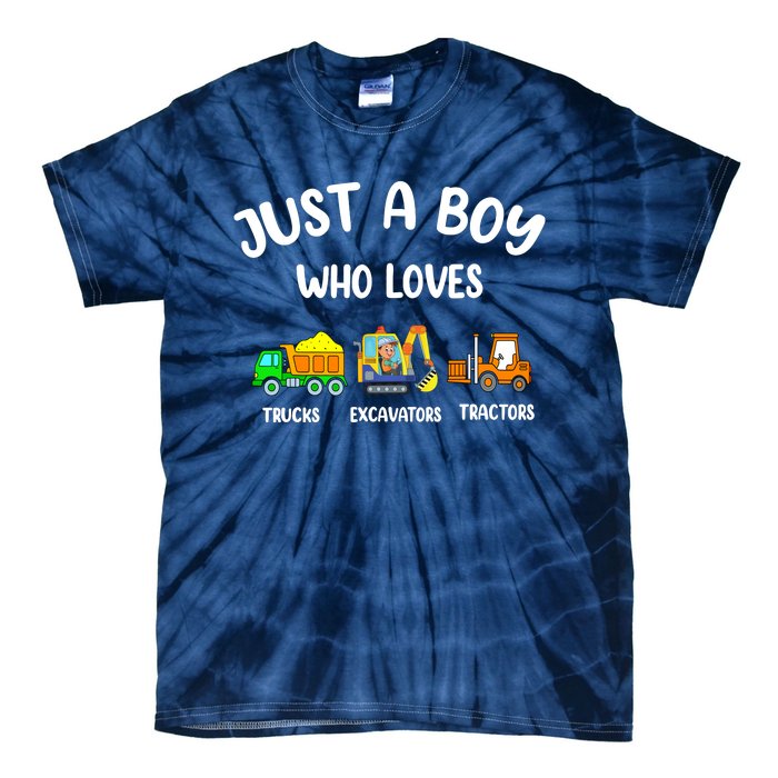 Just A Boy Who Loves Trucks Excavators Tractors Tie-Dye T-Shirt