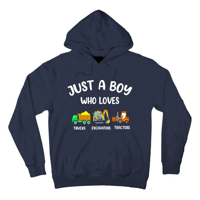 Just A Boy Who Loves Trucks Excavators Tractors Tall Hoodie