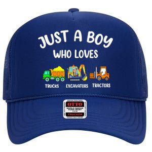 Just A Boy Who Loves Trucks Excavators Tractors High Crown Mesh Back Trucker Hat