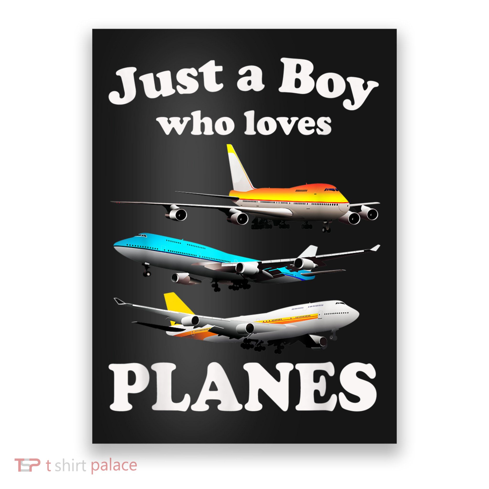 Just A Boy Who Loves Planes &Amp; Toddler Airplane Lover Poster