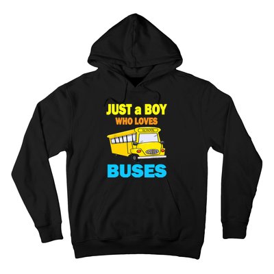 Just A Boy Who Loves School Buses & Cute Bus Lovers Hoodie