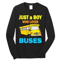 Just A Boy Who Loves School Buses & Cute Bus Lovers Long Sleeve Shirt