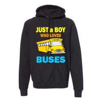 Just A Boy Who Loves School Buses & Cute Bus Lovers Premium Hoodie