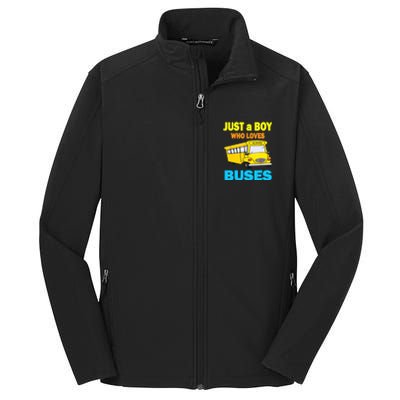 Just A Boy Who Loves School Buses & Cute Bus Lovers Core Soft Shell Jacket