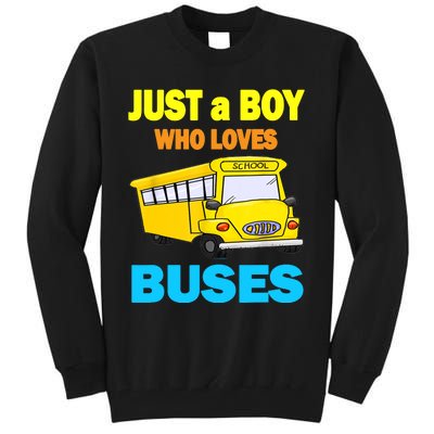 Just A Boy Who Loves School Buses & Cute Bus Lovers Tall Sweatshirt