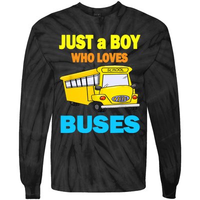 Just A Boy Who Loves School Buses & Cute Bus Lovers Tie-Dye Long Sleeve Shirt