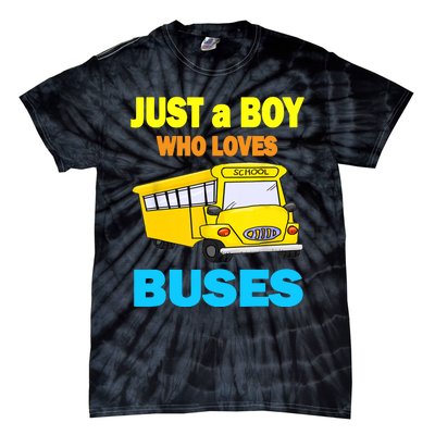 Just A Boy Who Loves School Buses & Cute Bus Lovers Tie-Dye T-Shirt