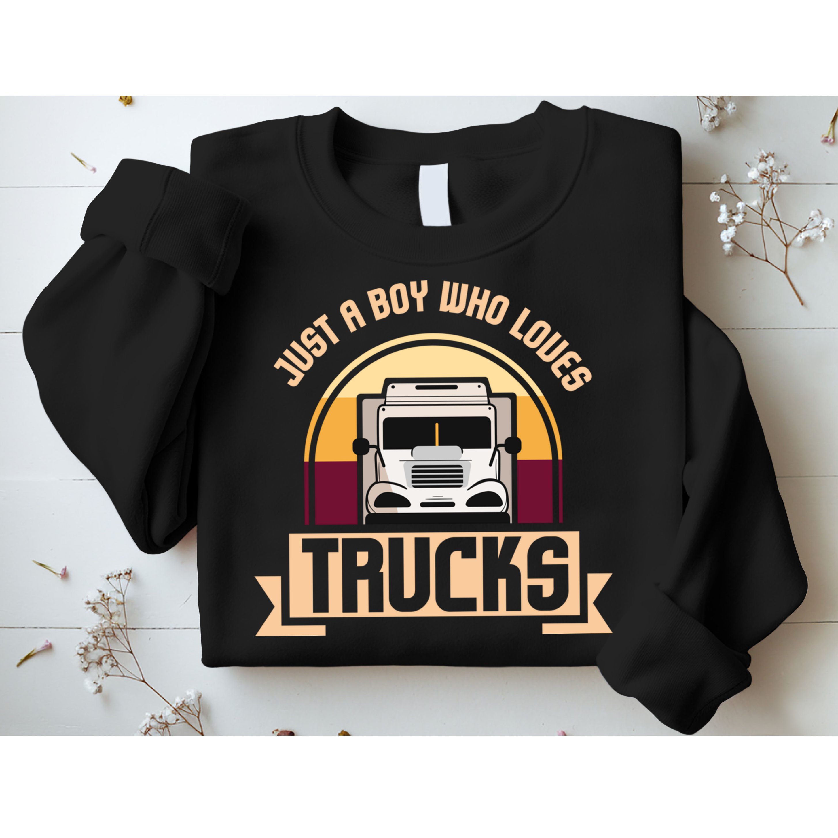 Just A Boy Who Loves Trucks I Boys Men Truck Lover Gift Sweatshirt