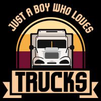 Just A Boy Who Loves Trucks I Boys Men Truck Lover Gift Sweatshirt