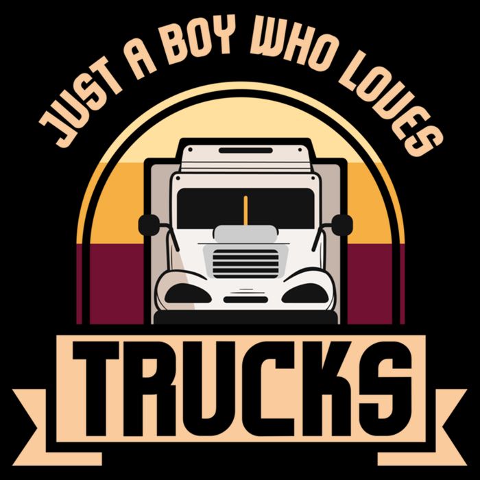 Just A Boy Who Loves Trucks I Boys Men Truck Lover Gift Sweatshirt