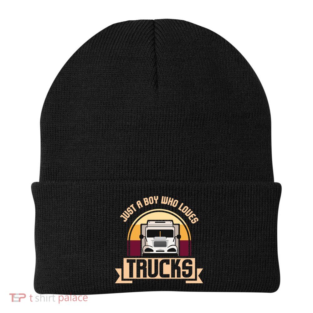 Just A Boy Who Loves Trucks I Boys Men Truck Lover Gift Beanie