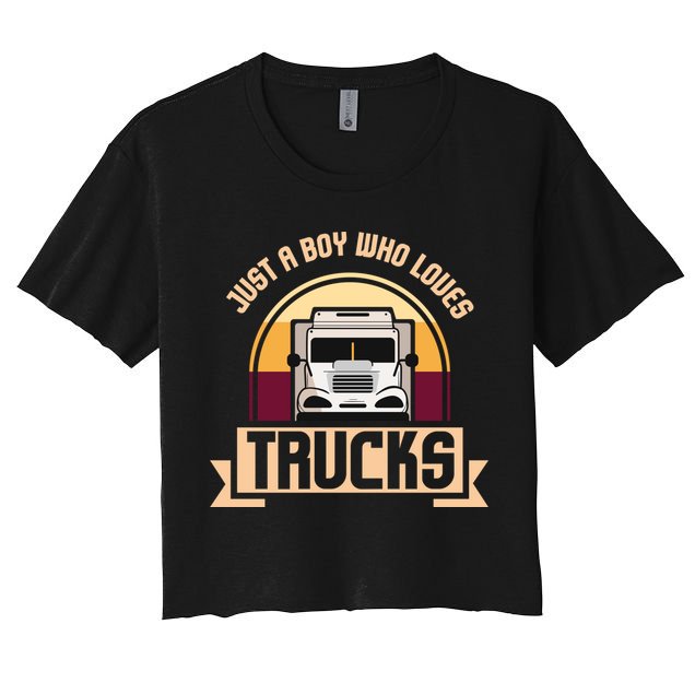 Just A Boy Who Loves Trucks I Boys Men Truck Lover Gift Crop Top
