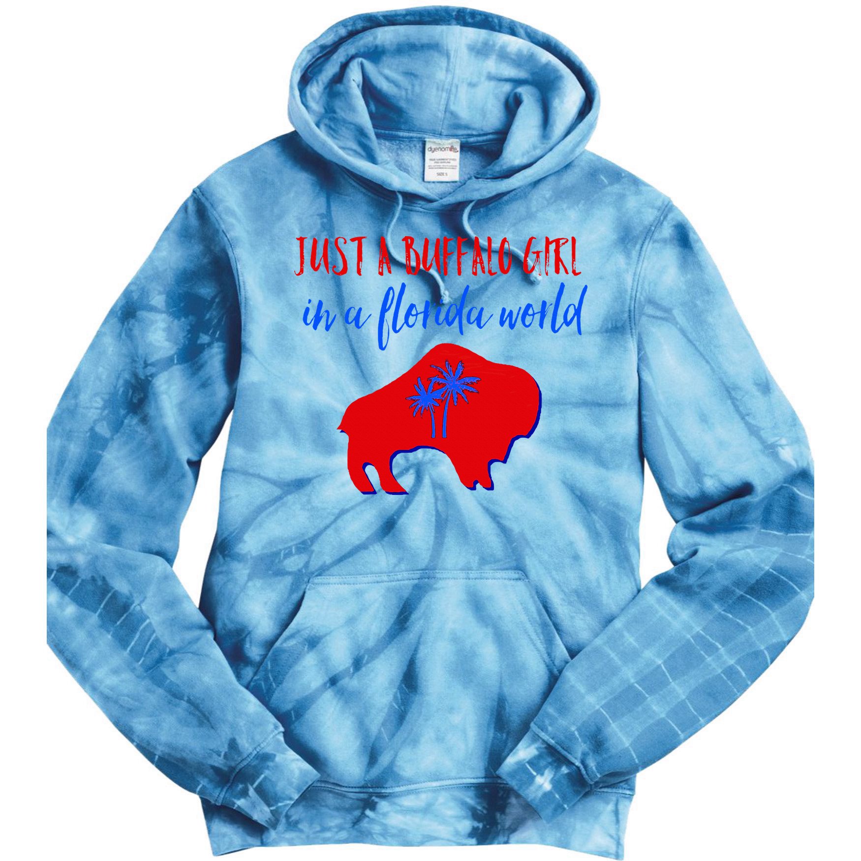 Just A Buffalo Girl In A Florida World Tie Dye Hoodie