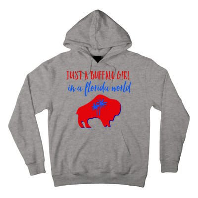 Just A Buffalo Girl In A Florida World Tall Hoodie