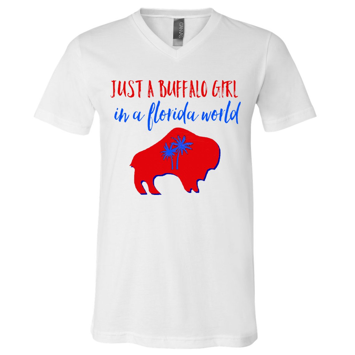 Just A Buffalo Girl In A Florida World V-Neck T-Shirt