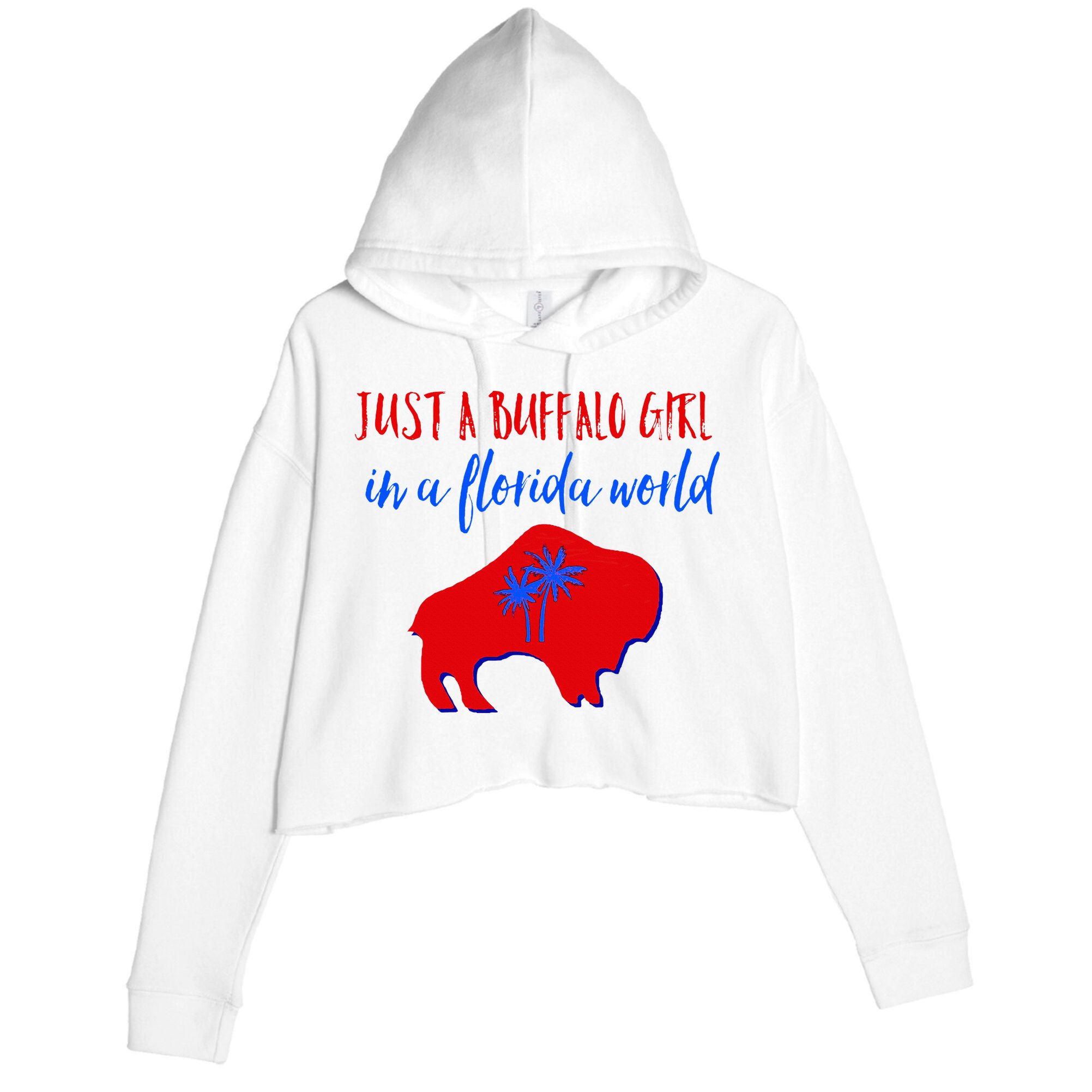 Just A Buffalo Girl In A Florida World Crop Fleece Hoodie
