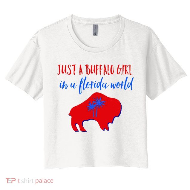 Just A Buffalo Girl In A Florida World Crop Top
