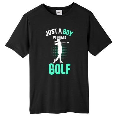 Just A Boy Who Loves Golf Club Golfer Golfing Gift Tall Fusion ChromaSoft Performance T-Shirt