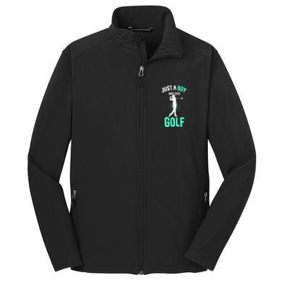 Just A Boy Who Loves Golf Club Golfer Golfing Gift Core Soft Shell Jacket