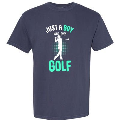 Just A Boy Who Loves Golf Club Golfer Golfing Gift Garment-Dyed Heavyweight T-Shirt