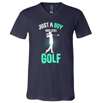 Just A Boy Who Loves Golf Club Golfer Golfing Gift V-Neck T-Shirt