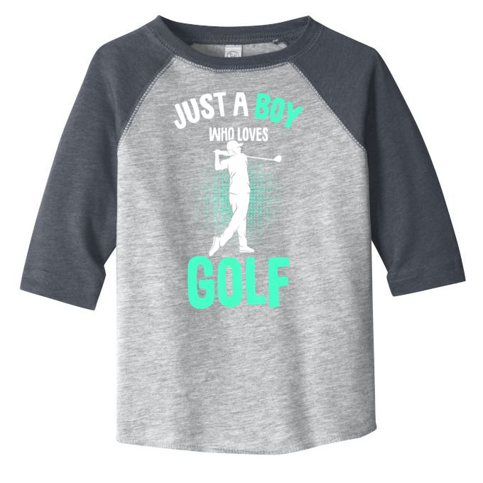 Just A Boy Who Loves Golf Club Golfer Golfing Gift Toddler Fine Jersey T-Shirt