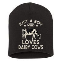 Just A Boy Who Loves Dairy Cows Funny Dairy Cow Lovers Short Acrylic Beanie