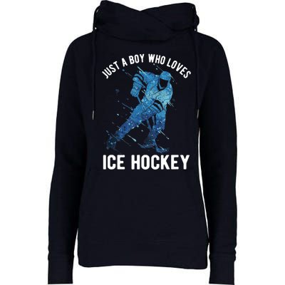 Just A Boy Who Loves Ice Hockey Womens Funnel Neck Pullover Hood