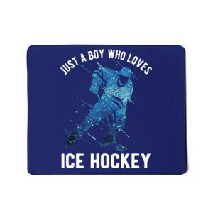 Just A Boy Who Loves Ice Hockey Mousepad