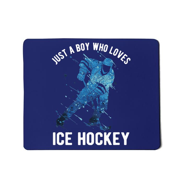 Just A Boy Who Loves Ice Hockey Mousepad