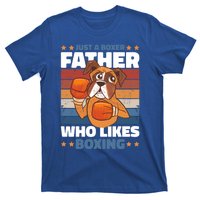 Just A Boxer Father Who Love Boxing For Fathersday Gift T-Shirt