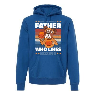 Just A Boxer Father Who Love Boxing For Fathersday Gift Premium Hoodie