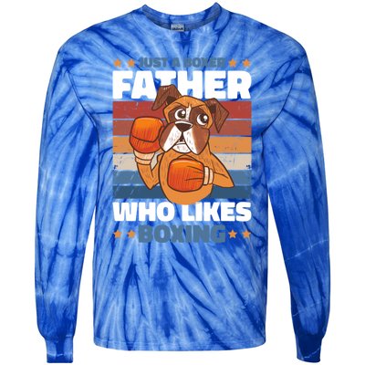 Just A Boxer Father Who Love Boxing For Fathersday Gift Tie-Dye Long Sleeve Shirt