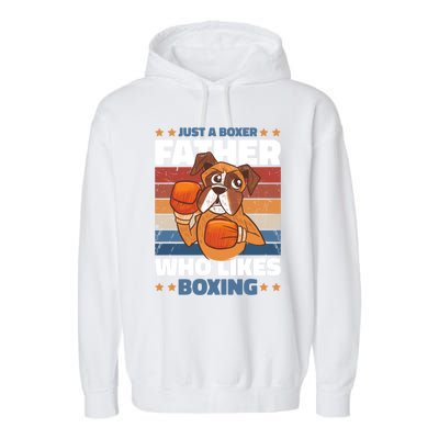 Just A Boxer Father Who Love Boxing For Fathersday Gift Garment-Dyed Fleece Hoodie