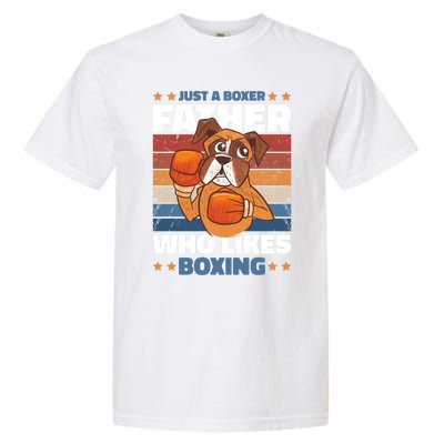 Just A Boxer Father Who Love Boxing For Fathersday Gift Garment-Dyed Heavyweight T-Shirt