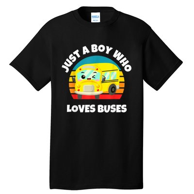 Just A Boy Who Loves Buses Birthday Yellow School Bus Lover Tall T-Shirt