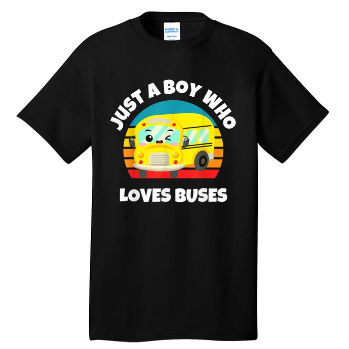 Just A Boy Who Loves Buses Birthday Yellow School Bus Lover Tall T-Shirt