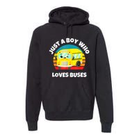 Just A Boy Who Loves Buses Birthday Yellow School Bus Lover Premium Hoodie