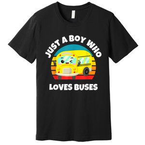 Just A Boy Who Loves Buses Birthday Yellow School Bus Lover Premium T-Shirt