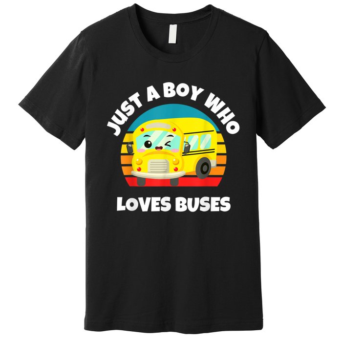 Just A Boy Who Loves Buses Birthday Yellow School Bus Lover Premium T-Shirt