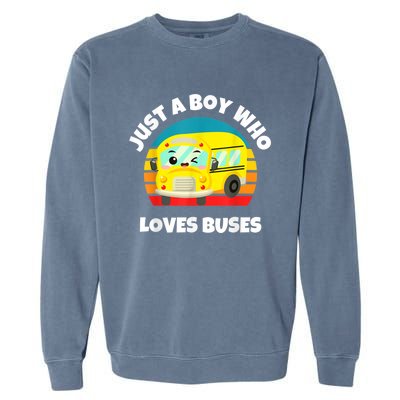 Just A Boy Who Loves Buses Birthday Yellow School Bus Lover Garment-Dyed Sweatshirt