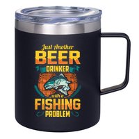 Just Another Beer Drinker With A Fishing Problem 12oz Stainless Steel Coffee Mug