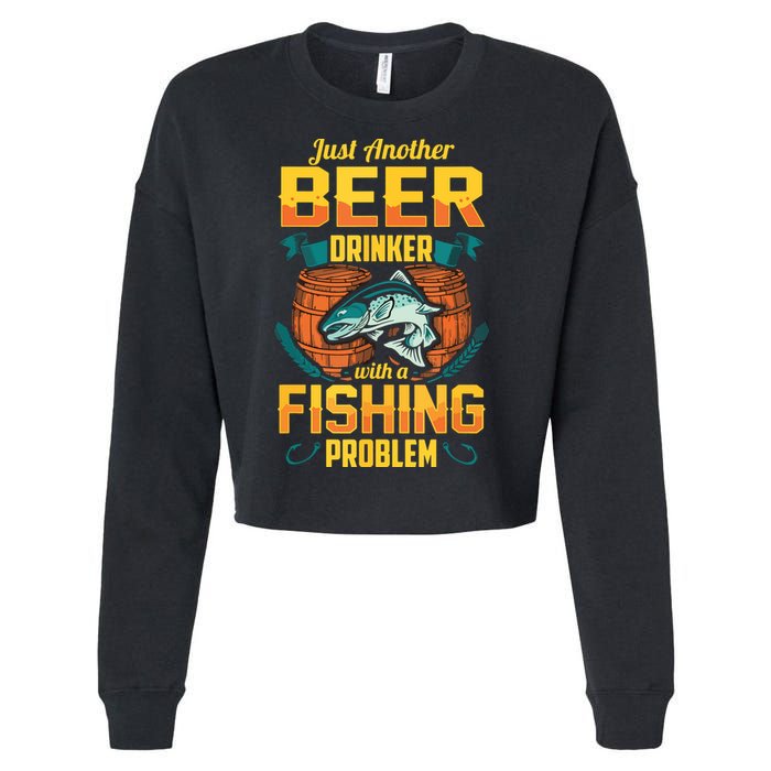 Just Another Beer Drinker With A Fishing Problem Cropped Pullover Crew