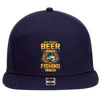 Just Another Beer Drinker With A Fishing Problem 7 Panel Mesh Trucker Snapback Hat