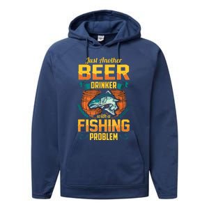 Just Another Beer Drinker With A Fishing Problem Performance Fleece Hoodie