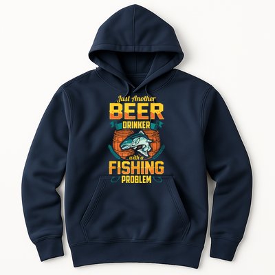 Just Another Beer Drinker With A Fishing Problem Hoodie