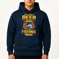 Just Another Beer Drinker With A Fishing Problem Hoodie