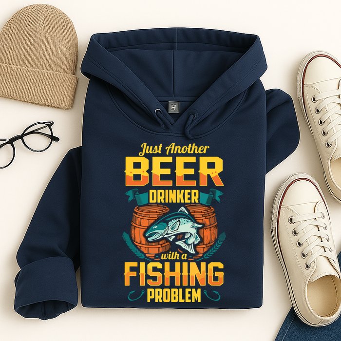 Just Another Beer Drinker With A Fishing Problem Hoodie