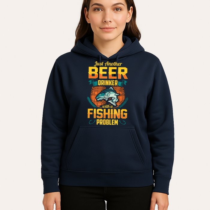 Just Another Beer Drinker With A Fishing Problem Hoodie