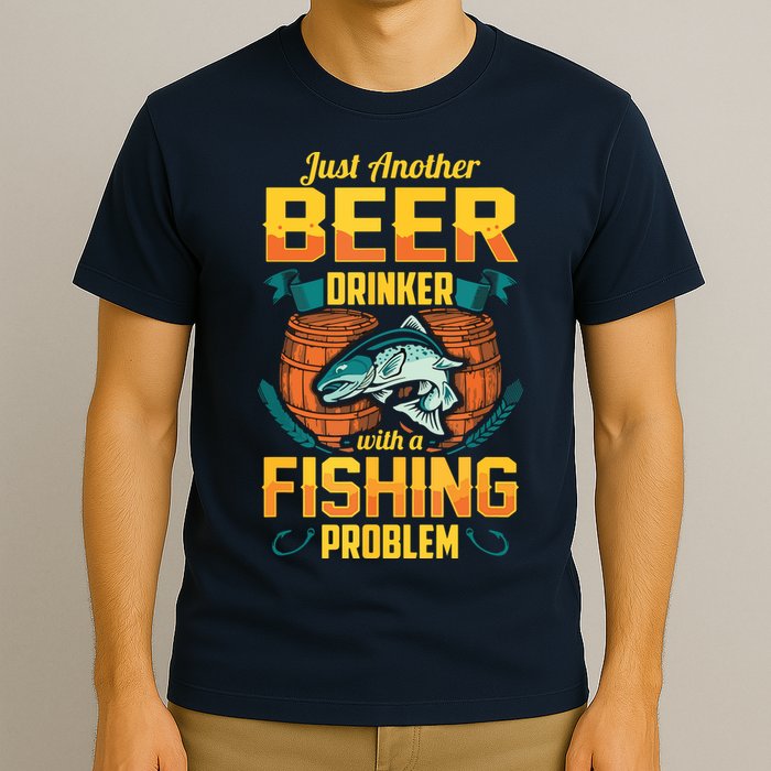 Just Another Beer Drinker With A Fishing Problem T-Shirt